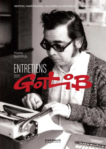 Entretiens avec Gotlib - Sadoul Numa,  Marcel Gotlib - Dargaud