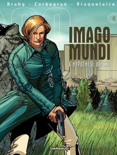 Imago Mundi - Tome 4 - L'Hypothèse Ulysse - Achille Braquelaire, Eric Corbeyran - Dargaud