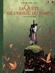 La Quête de l'Oiseau du Temps  - Avant la Quête - Tome 3 - La voix du rige