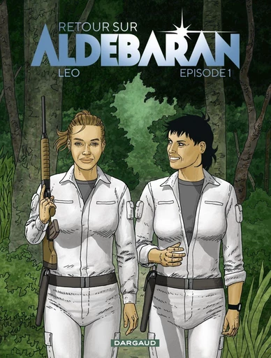 Retour sur Aldebaran - Épisode 1 -  Leo - Dargaud