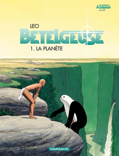 Bételgeuse - Tome 1 - La Planète -  Leo - Dargaud