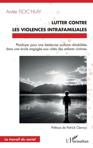 Lutter contre les violences intrafamiliales - Annie Floc’hlay - Editions L'Harmattan