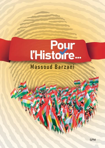 Pour l’Histoire - Massoud Barzani - SPM