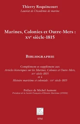 Marines, Colonies et Outre-Mers : XVe siècle-1815