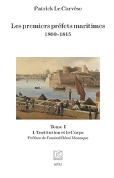 Les premiers préfets maritimes 1800 -1815