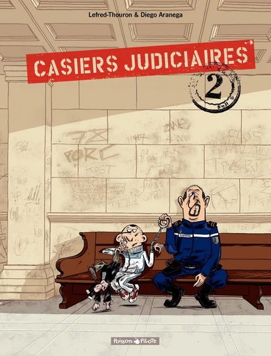 Casiers Judiciaires - Tome 2 -  Lefred-Thouron - Dargaud