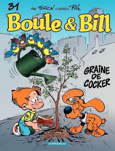 Boule & Bill - Tome 31 - Graine de cocker - Laurent Verron - Dargaud