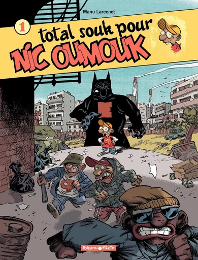 Nic Oumouk -Tome 1 - Total souk pour Nic Oumouk -  Manu Larcenet - Dargaud