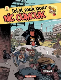 Nic Oumouk -Tome 1 - Total souk pour Nic Oumouk