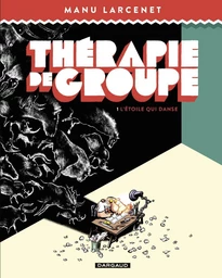 Thérapie de groupe - Tome 1 - L'étoile qui danse