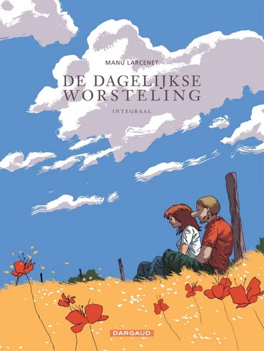 De dagelijkse worsteling – integraal -  Manu Larcenet - Dargaud