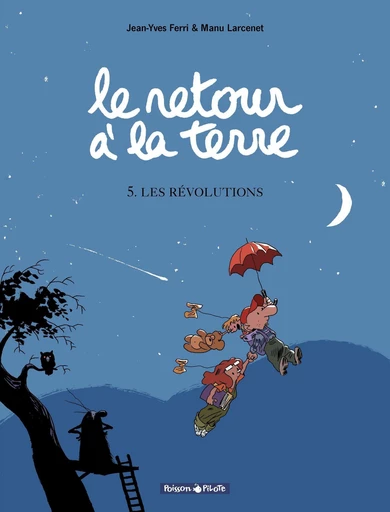 Le Retour à la terre - Tome 5 - Les Révolutions - Jean-Yves Ferri - Dargaud