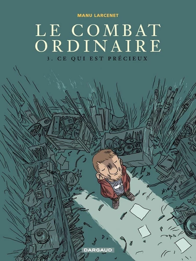 Le Combat ordinaire - Tome 3 - Ce qui est précieux -  Manu Larcenet - Dargaud