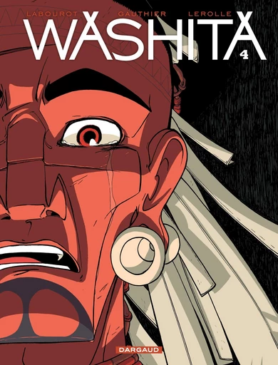 Washita - Tome 4 -  Gauthier - Dargaud