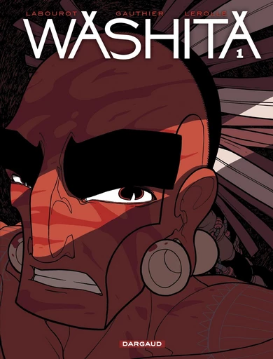 Washita - Tome 1 -  Gauthier - Dargaud