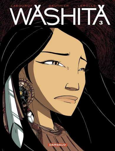 Washita - Tome 3 -  Gauthier - Dargaud