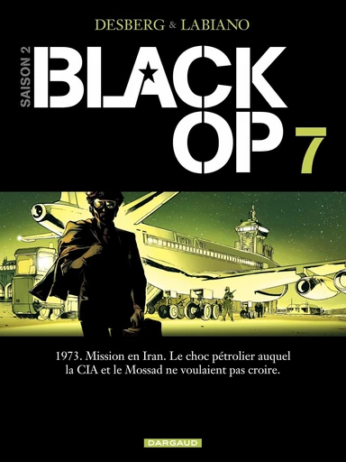 Black OP - Saison 2 - Tome 7 - Stephen Desberg - Dargaud