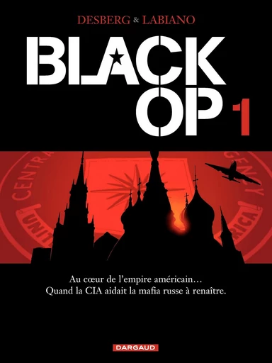 Black OP - Saison 1 - Tome 1 - Stephen Desberg - Dargaud