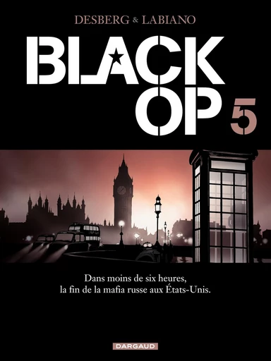 Black OP - Saison 1 - Tome 5 - Stephen Desberg - Dargaud