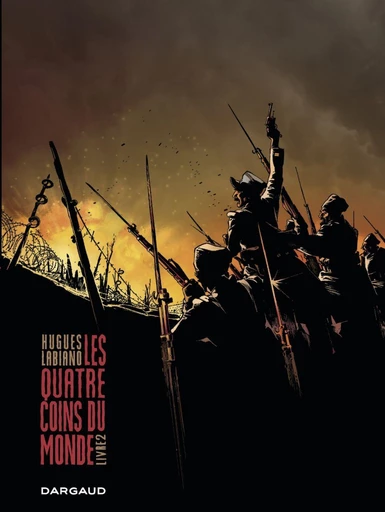 Les quatre coins du Monde - Tome 2 - Hugues Labiano - Dargaud