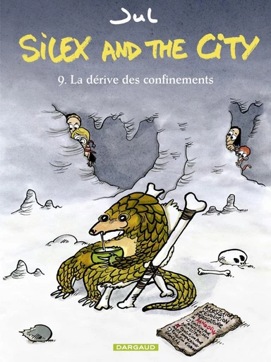 Silex and the city - Tome 9 - La Dérive des confinements -  Jul - Dargaud