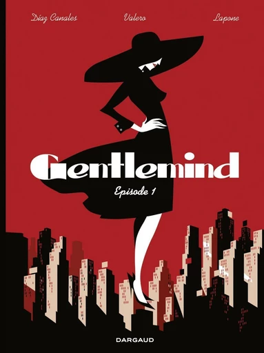 Gentlemind - Tome 1 - Valero Teresa, Juan Diaz Canales - Dargaud