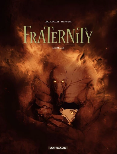 Fraternity - Tome 2 - Juan Diaz Canales - Dargaud