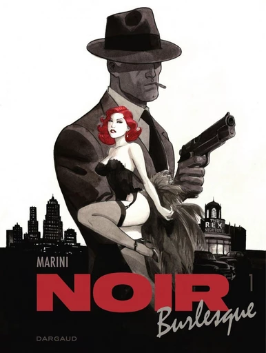 Noir Burlesque - deel 1 - Enrico Marini - Dargaud Benelux