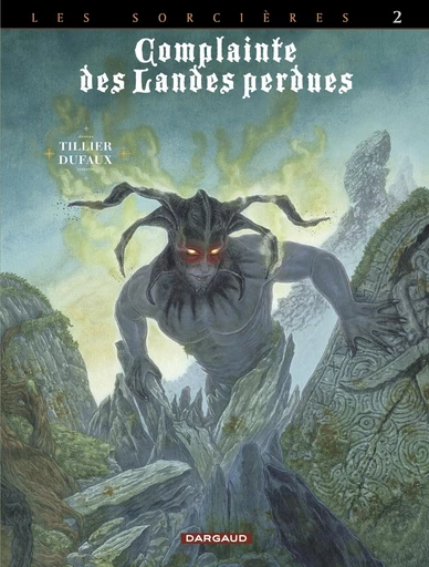 Complainte des landes perdues - Cycle 3 - Tome 2 - Inferno - Jean Dufaux - Dargaud Benelux