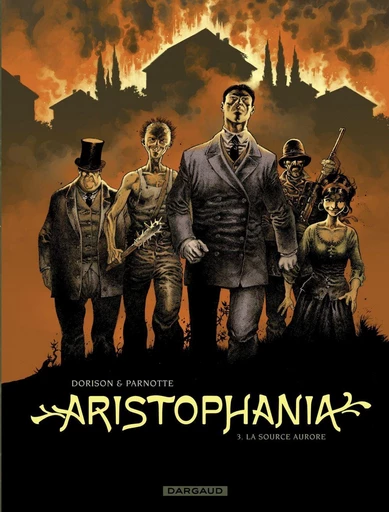 Aristophania - Tome 3 - La Source Aurore - Xavier Dorison - Dargaud Benelux