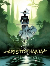 Aristophania - Tome 1 - Le Royaume d'Azur