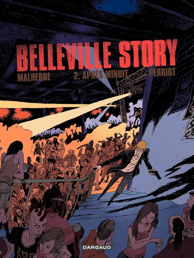 Belleville Story  - tome 2 - Après minuit -  Malherbe - Dargaud