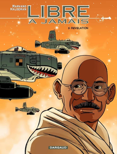 Libre à jamais - Tome 3 - Révélation - Joe Haldeman - Dargaud