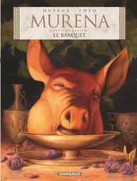 Murena - Tome 10 - Le Banquet