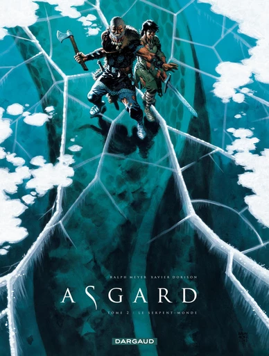 Asgard - Tome 2 - Le Serpent-Monde - Ralph Meyer,  Xavier Dorison - Dargaud