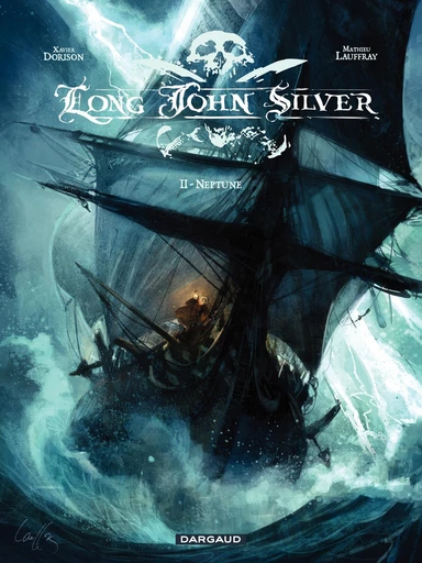 Long John Silver – tome 2 - Neptune - Mathieu Lauffray,  Xavier Dorison - Dargaud