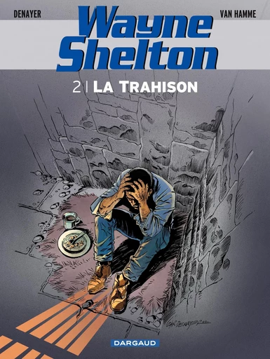 Wayne Shelton - Tome 2 - La Trahison - Jean Van Hamme - Dargaud