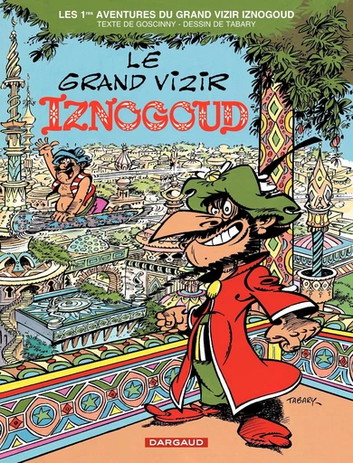 Iznogoud - tome 1 - Le Grand Vizir Iznogoud - Renée Goscinny - Dargaud