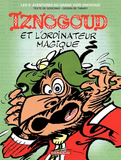 Iznogoud - tome 6 - Iznogoud et l'ordinateur magique - Renée Goscinny - Dargaud