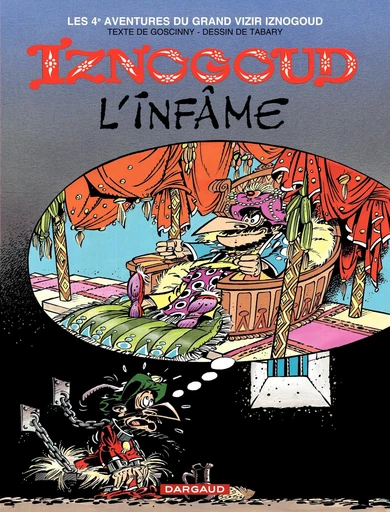 Iznogoud - tome 4 - Iznogoud l'infâme - Renée Goscinny - Dargaud