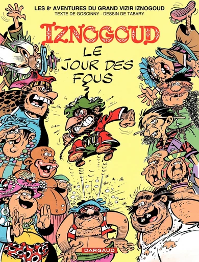 Iznogoud - tome 8 - Le Jour des fous - Renée Goscinny - Dargaud