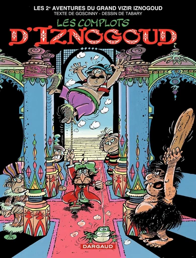 Iznogoud - tome 2 - Les Complots d'Iznogoud - Renée Goscinny - Dargaud