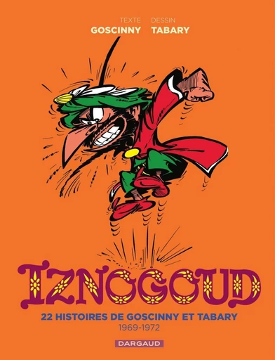 Iznogoud - Intégrale - Tome 2 - 1969-1972 - Renée Goscinny - Dargaud