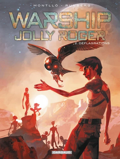 Warship Jolly Roger - Tome 2 - Déflagrations - Sylvain Runberg - Dargaud