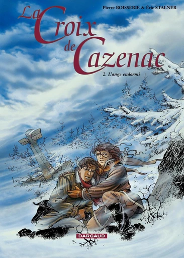 La Croix de Cazenac - Tome 2 - L'Ange Endormi - Pierre Boisserie - Dargaud