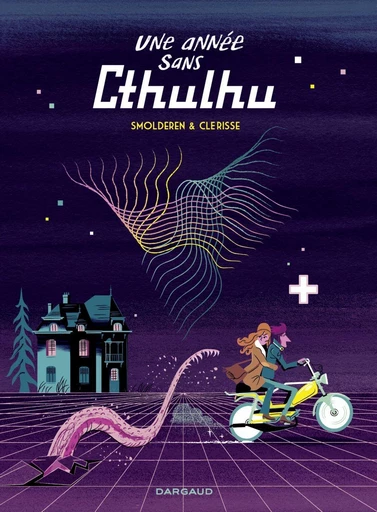 Une année sans Cthulhu -  Thierry Smolderen - Dargaud