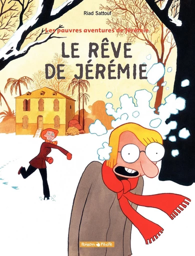 Les Pauvres aventures de Jérémie - Tome 3 - Le Rêve de Jérémie - Riad Sattouf - Dargaud