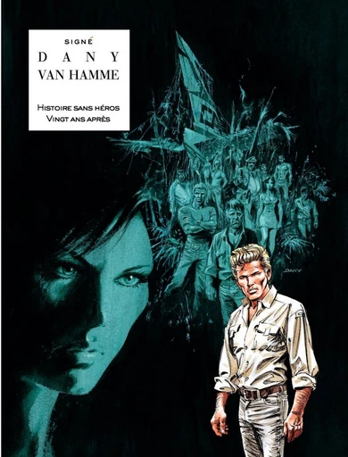 Signé - Intégrale - Tome 2 - Histoire sans héros - 20 ans après (Intégrale) -  Jean Van Hamme, Jean Van Hamme - Le Lombard