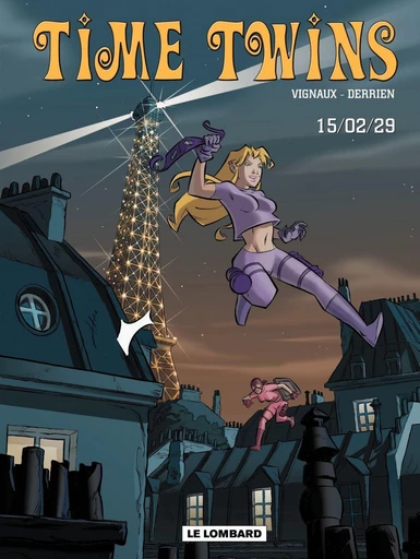 Time Twins - Tome 1 - 15.02.29 -  Derrien - Le Lombard