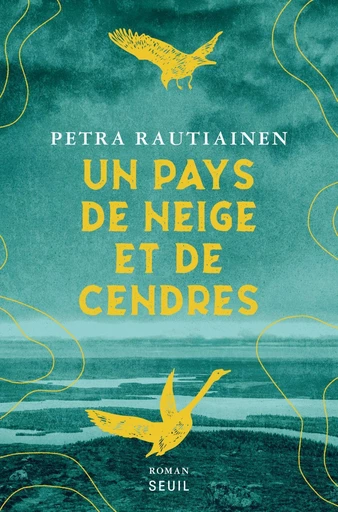 Un pays de neige et de cendres -  - Seuil